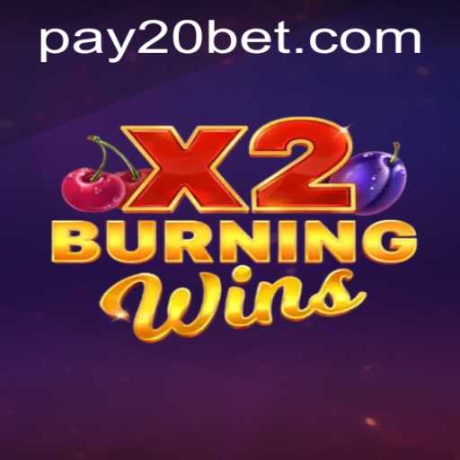 Exploring the Exhilarating World of BurningWinsX2 and Seamless 20bet PH Login