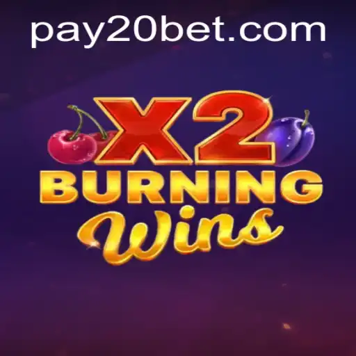 Exploring the Exhilarating World of BurningWinsX2 and Seamless 20bet PH Login